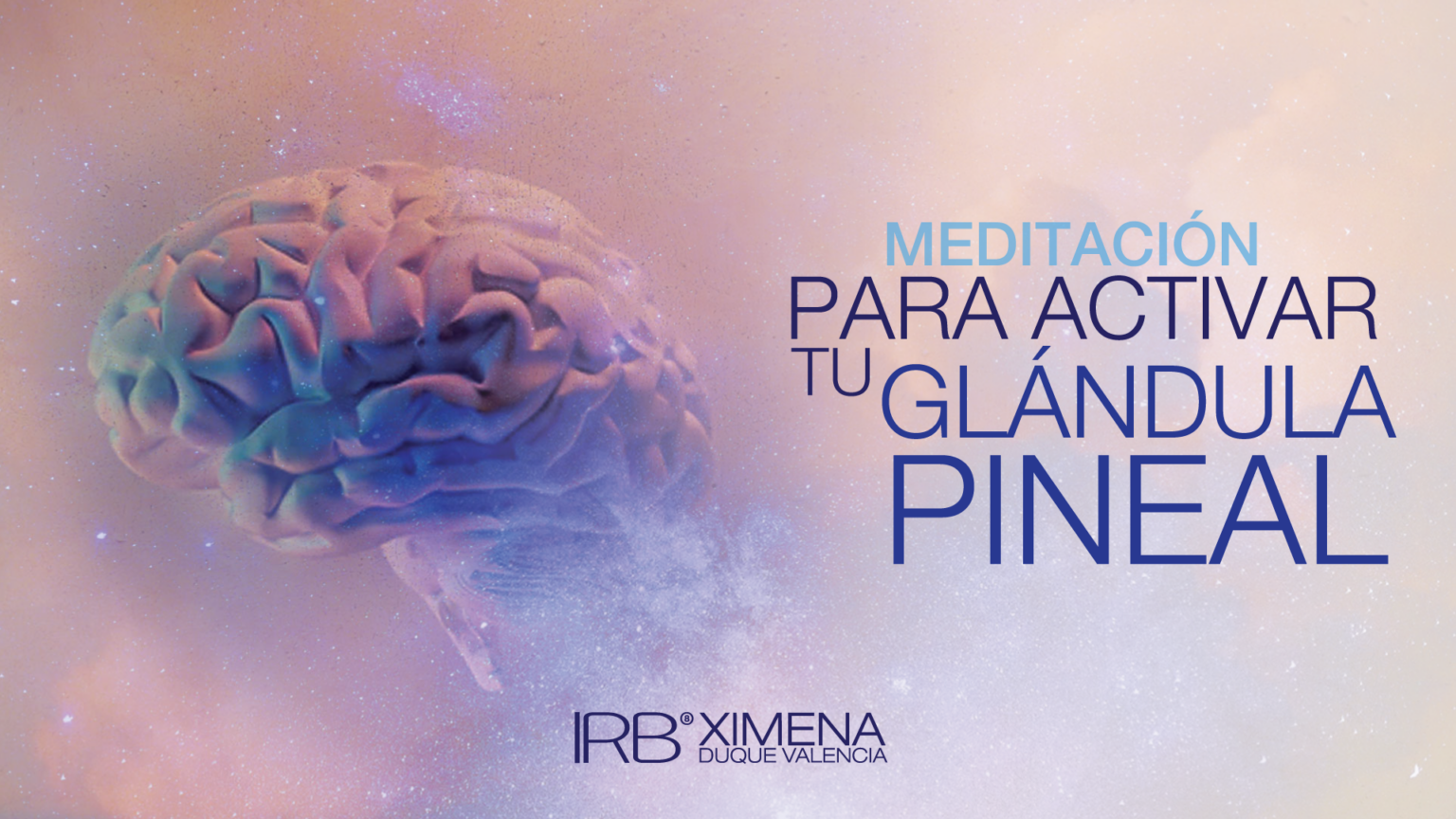 Activa La Glandula Pineal Meditacion Guiada Funciona indigoacademy.digital